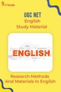 UGC NET English Study Material Research Methods And Materials In English